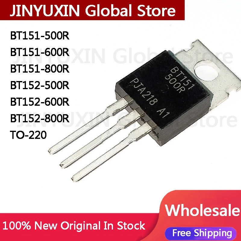 1-5PCS BT151-500R BT151-600R BT151-800R BT152-500R BT152-600R BT152-800R BT151 BT152 TO-220 IC ในสต็