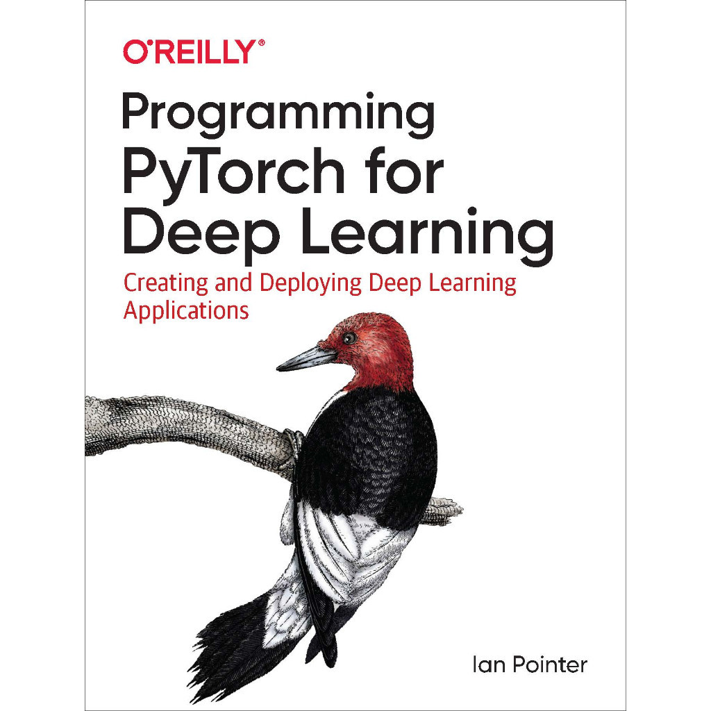 หนังสือการเขียนโปรแกรม Pytorch สําหรับการสร้างการเรียนรู้ที่ลึกและการสมัครการเรียนรู้อย่างลึก