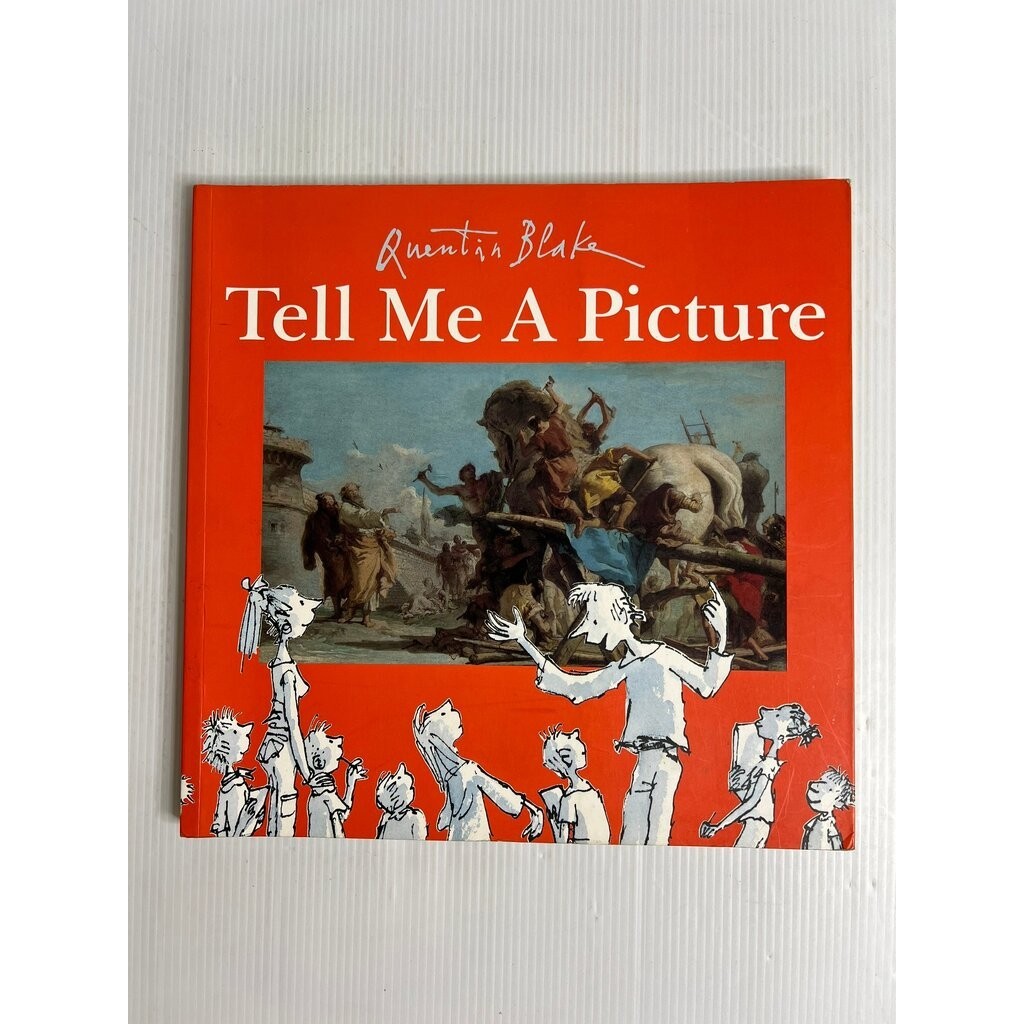 Tell Me a Picture Quentin Blake June 28, 2006 90-99% Paperback