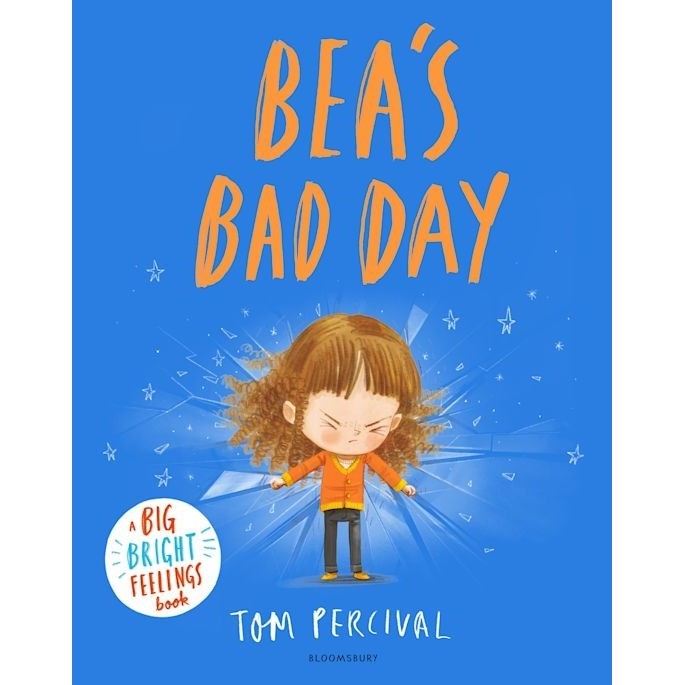 Beas Bad Day A Big Bright Feelings Book