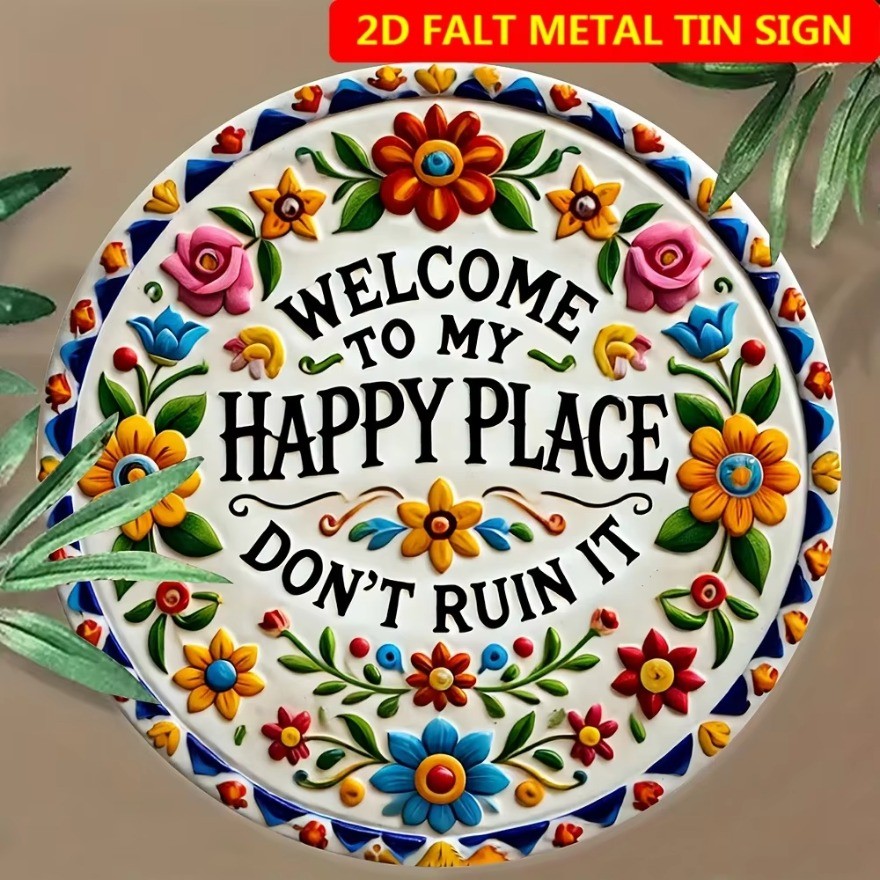 2D "ยินดีต้อนรับสู่ My Happy Place" ป้ายโลหะดอกไม้ - Bright Cheerful Round Aluminium Wall Art สําหรับตกแต่งบ้าน