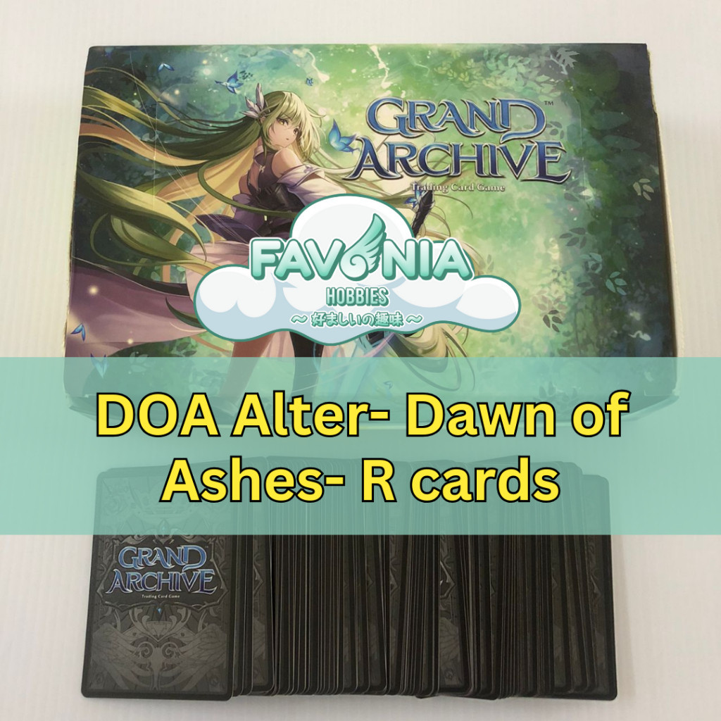Grand Archive TCG- GATCG- Dawn Of Ashes การ์ด Alter- R- DOA R- PART 1