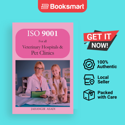 ISO 9001 สําหรับโรงพยาบาลสัตวแพทย์ทั้งหมดและคลินิกสัตว์เลี้ยง - ปกอ่อน - อังกฤษ - 9781990451133