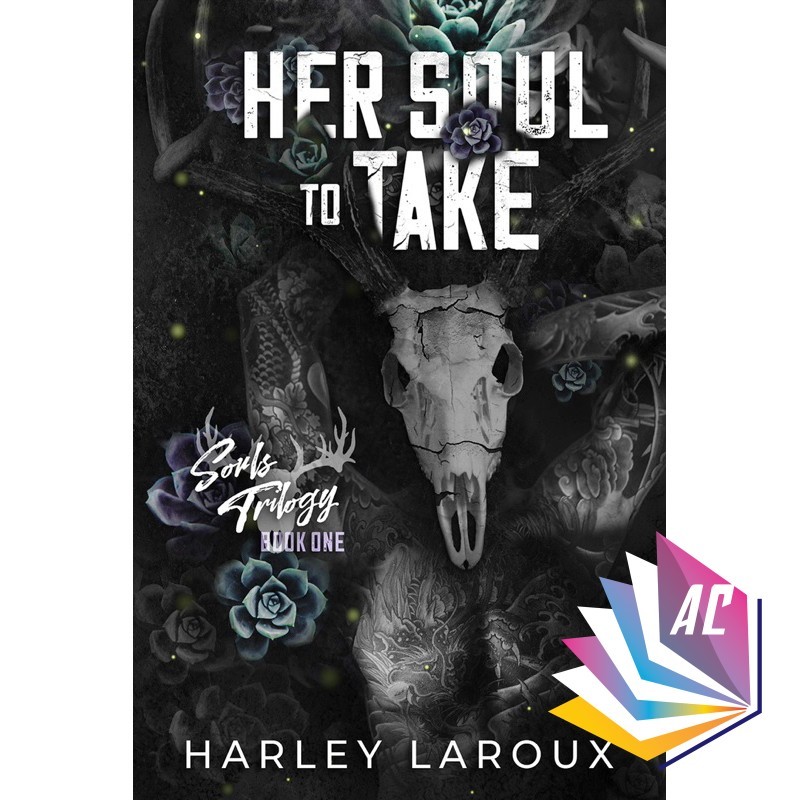 เธอวิญญาณที่จะเอา (Souls Trilogy, 1) โดย Harley Laroux - Fantasy - Dark - Paranormal Romance - Horro