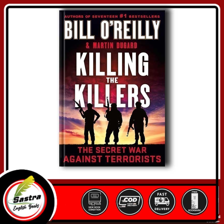 ฆ่านักฆ่า - The Secret War Against Terroriss โดย Bill OReilly (เวอร์ชันภาษาอังกฤษ)