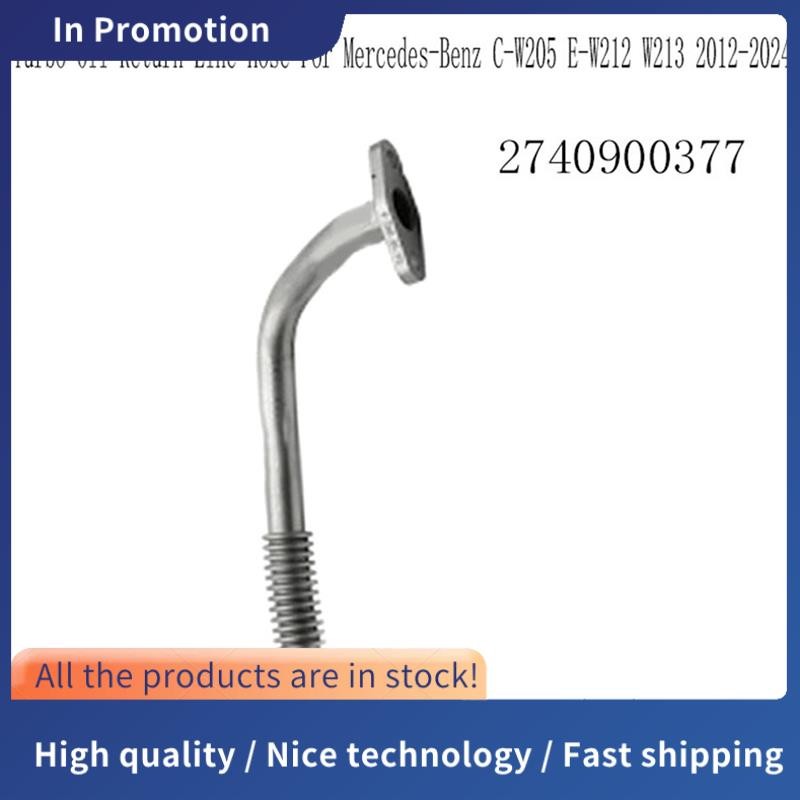 2740900377 เครื่องยนต์ Turbocharger Return Pipe Turbo Oil Return Line Hose สําหรับ - C-W205 E-W212 W