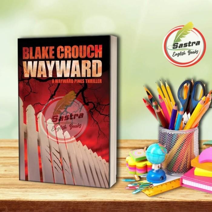 Wayward โดย Crouch เบลค
