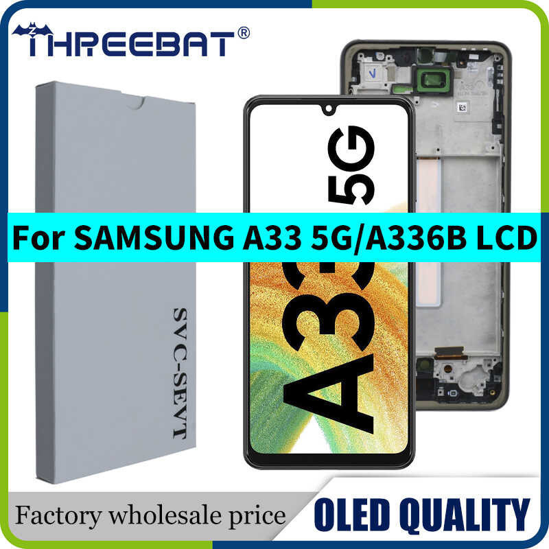 New High Quality OLED For Samsung A33 5G LCD SM-A336E SM-A336B SM-A336M Display Touch Screen Digit