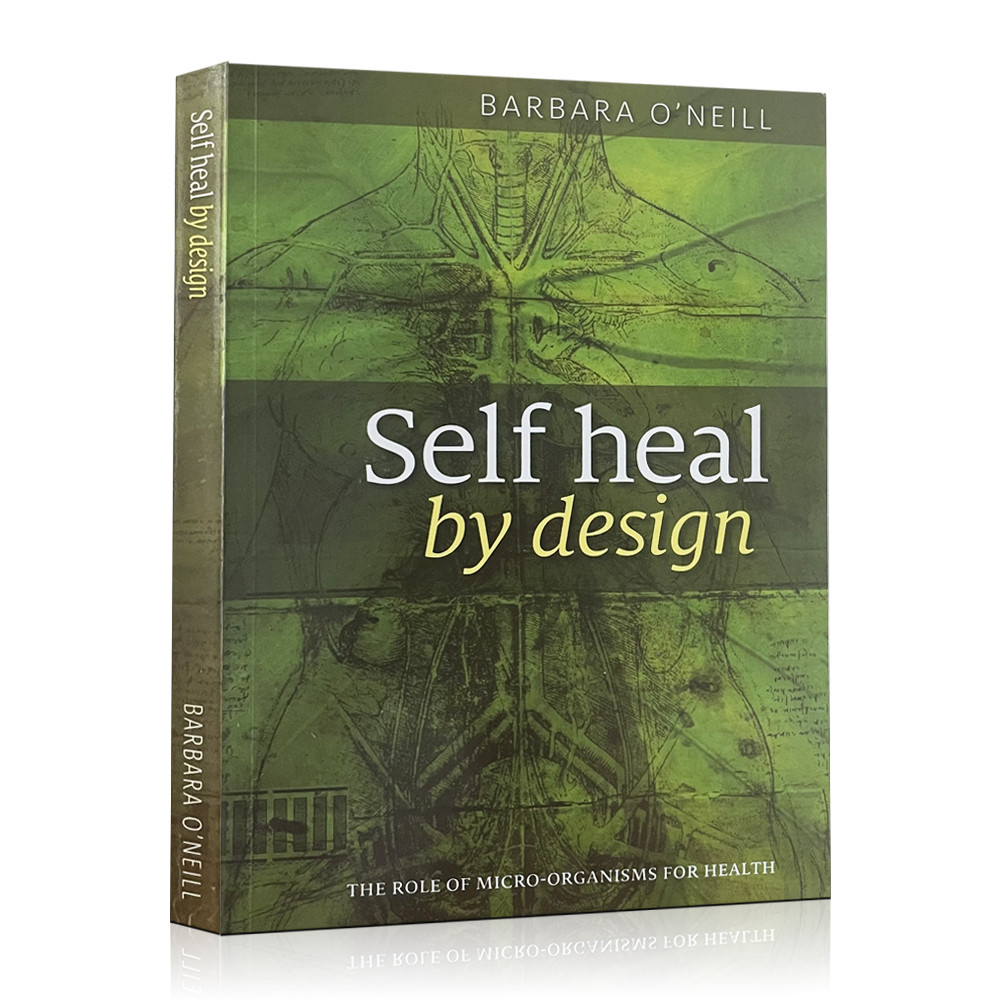 Self Heal By Design Heal Itself หนังสือภาษาอังกฤษปกอ่อนโดย Barbara ONeill