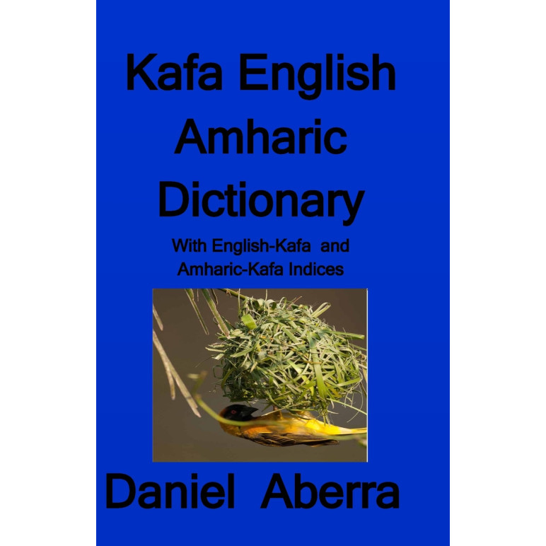 Kafa English Amharic Dictionary - ปกอ่อน - อังกฤษ - 9780995207530