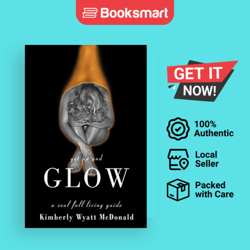 Get Up And Glow - ปกอ่อน - อังกฤษ - 9780595160402