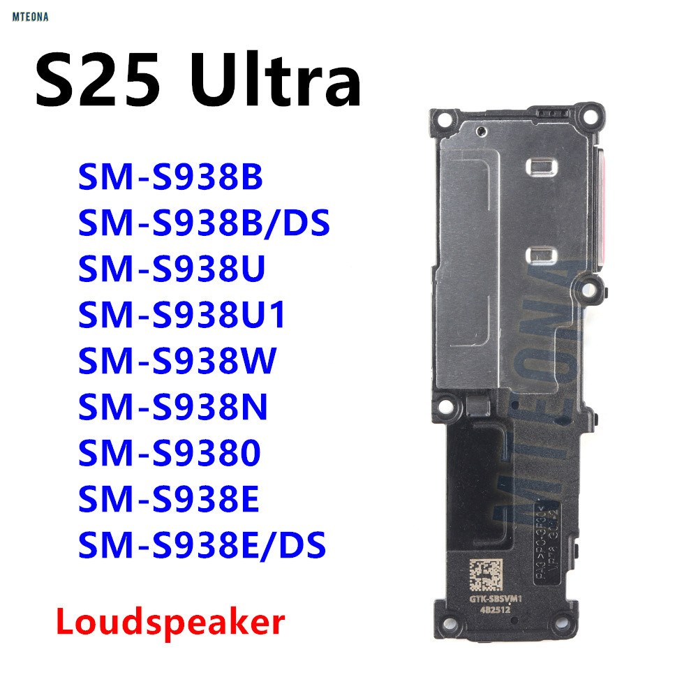 ลําโพงสําหรับ Samsung Galaxy S25 Ultra S938 SM-S938B S938U S938E S938N เปลี่ยนลําโพง Buzzer Ringer โ