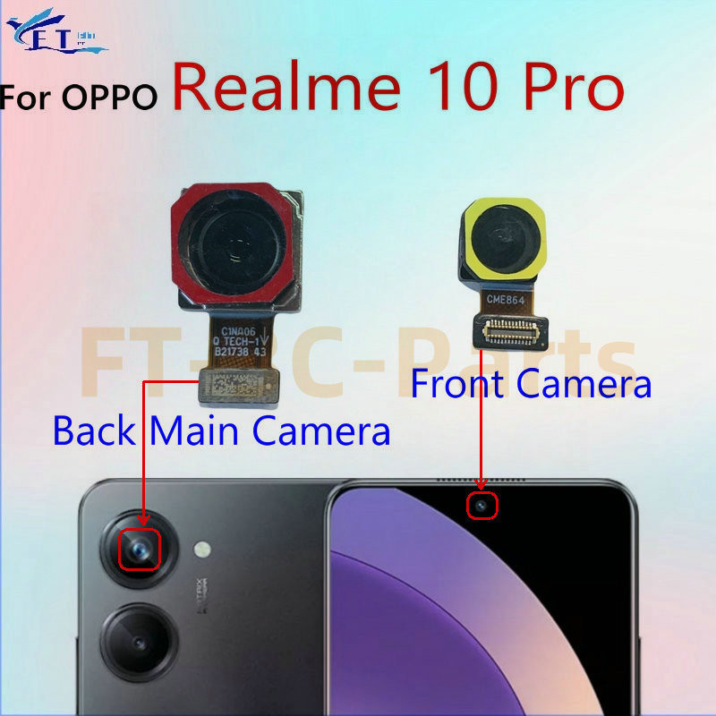 สําหรับ OPPO Realme 10 pro 5G ด้านหน้าด้านหลังกล้องหลัก Facing กล้องโมดูล Flex Cable Replacement Part