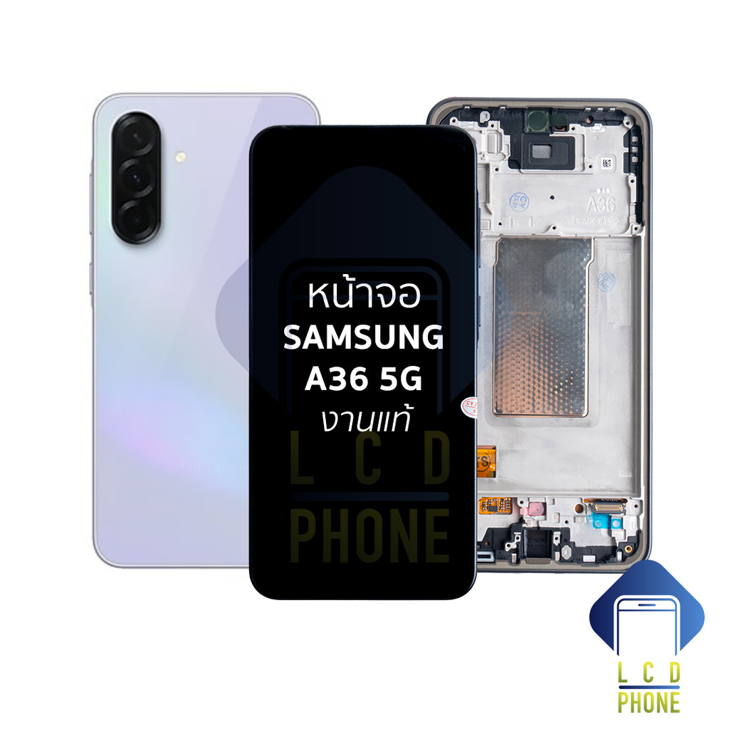 อะไหล่ หน้าจอใช้สำหรับ Samsung A36 5G งานแท้ จอA36 5G  อะไหล่จอมือถือ