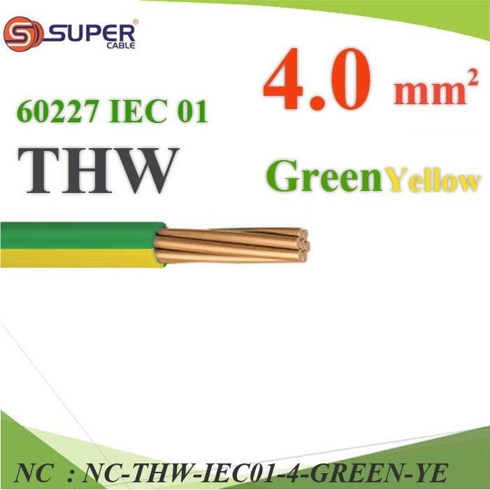 NC สายไฟ THW 60227 IEC01 ทองแดงฉนวนพีวีซี ขนาด THW-IEC01-4-GREEN-YE