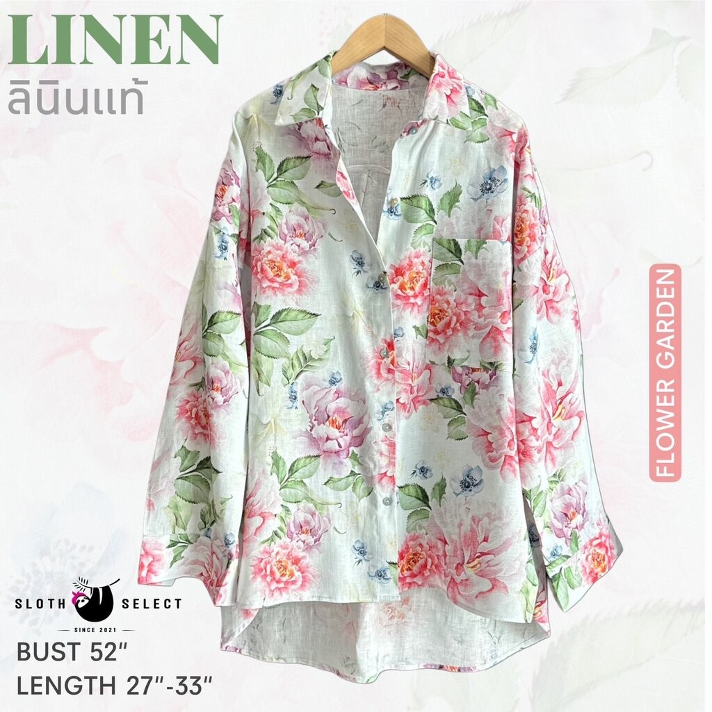 SLOTH SELECT เสื้อเชิ้ตลินินแท้ ผ้านำเข้า ทรงoversize อกได้ถึง 52“ ใส่สบาย และ ลายสวยมากกกก