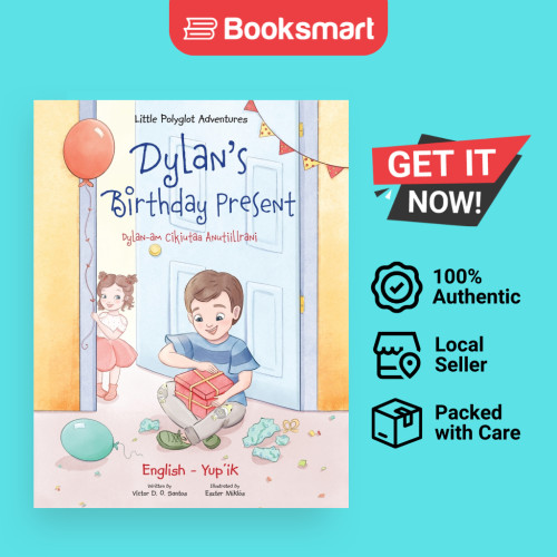 ของขวัญวันเกิดของ Dylan Dylan-am Cikiutaa Anutiillrani - สองภาษา Yupik และ English Edition