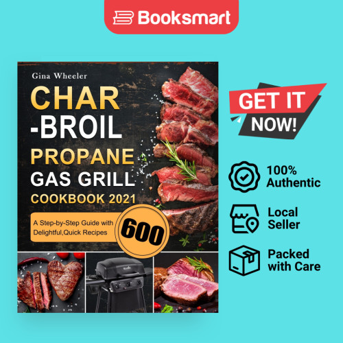 Char-Broil Propan แก๊สย่าง Cookbook 2021 - ปกอ่อน - อังกฤษ - 9781803670348