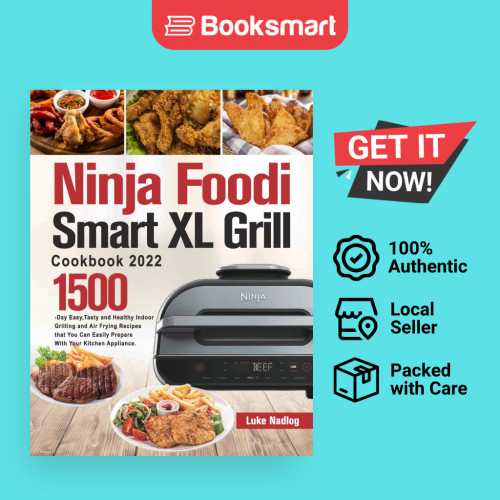 Ninja Foodi Smart XL Grill Cookbook 2022 โดย Luke Nadlog (ผู้เขียน) - 9781803801230