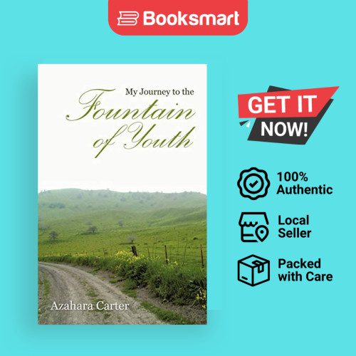 My Journey To The Fountain Of Youth - ปกอ่อน - อังกฤษ - 9781466908420