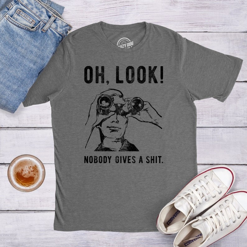 Funny Mens Shirt, Sarcastic Shirt For Men, Novelty Shirts, Funny Saying Shirts, Offensive Shirt, Oh 
