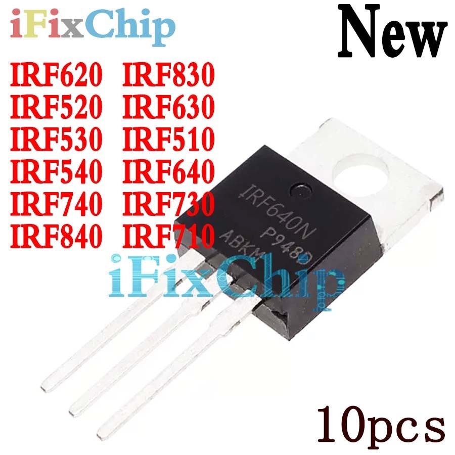 10 ชิ้น IRF510 IRF520 IRF540 IRF640 IRF740 IRF840 IRF630 IRF630N IRF510N IRF540N IRF520N IRF530N IRF