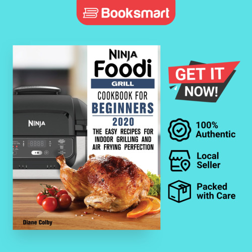 NINJA FOODI GRILL COOKBOOK สําหรับผู้เริ่มต้น 2020 - ปกอ่อน - อังกฤษ - 9781649841148