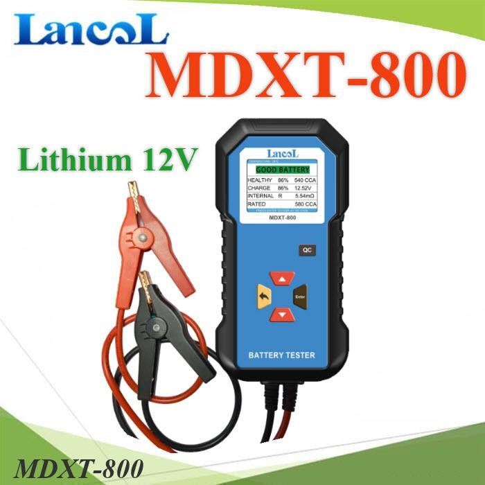 เครื่องทดสอบแบตเตอรี่ Lancol รุ่น MDXT-800 รองรับแบตเตอรี่ Lithium 12V