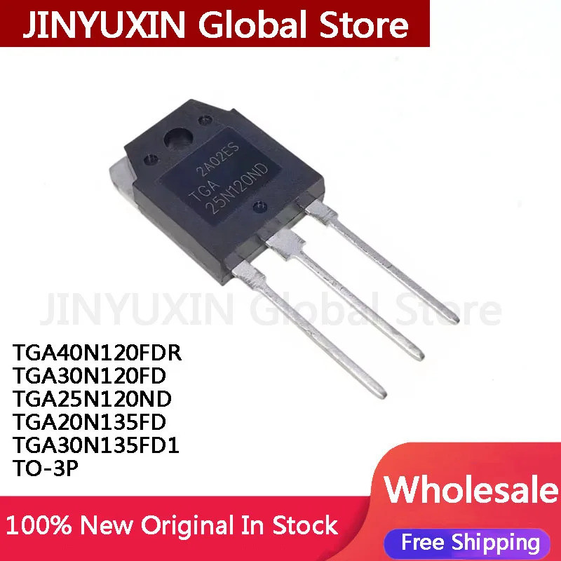 1-5PCS TGA40N120FDR TGA30N120FD TGA25N120ND TGA20N135FD TGA30N135FD1 40N120FDR 30N120FD 25N120ND 20N