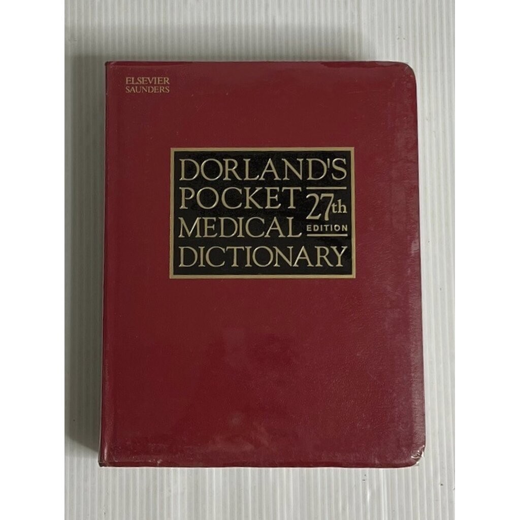 Dorland's Pocket Medical Dictionary 27th Edition Elsevier 1 January 2005 90-99% Hardcover