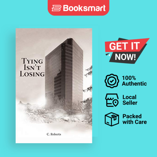 Tying Isnt Losing - ปกอ่อน - อังกฤษ - 9781458204837