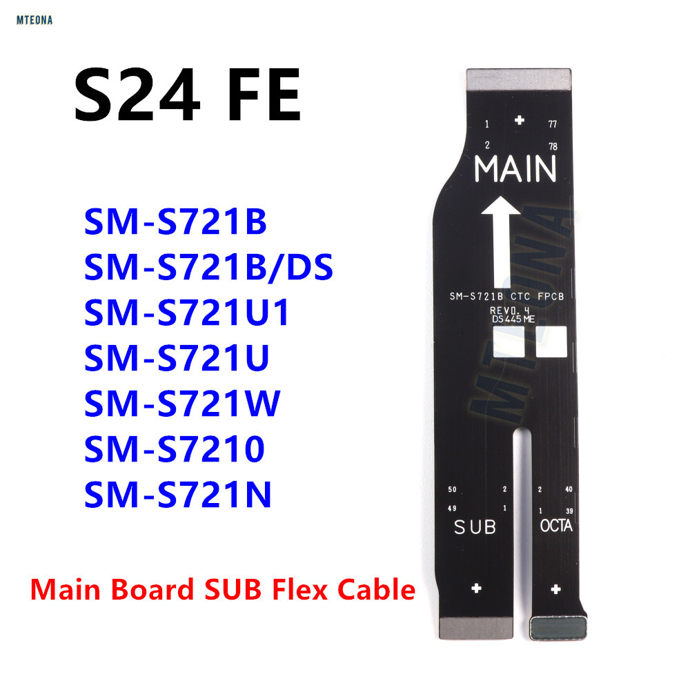 สําหรับ Samsung Galaxy S24 FE SM-S721B S721U S721 เมนบอร์ดหลัก Connector SUB Flex สายอะไหล่ซ่อม S24F