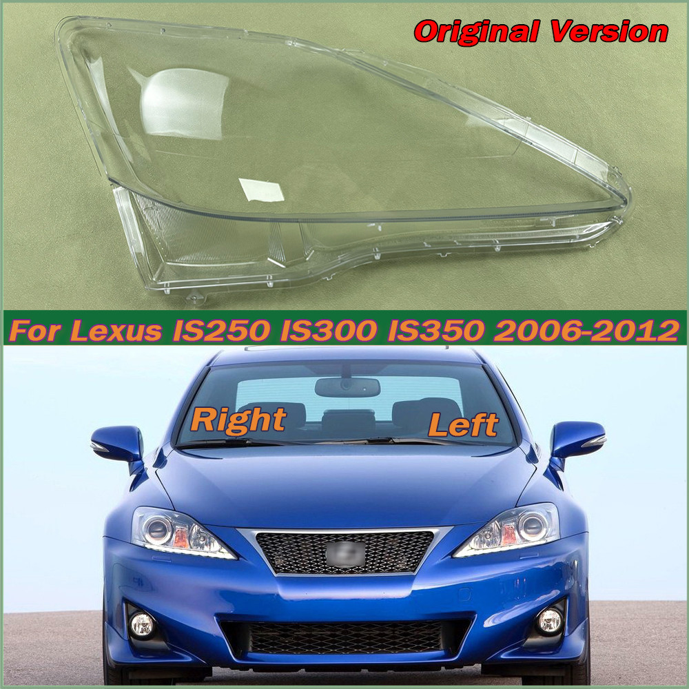 สําหรับ Lexus IS250 IS300 IS350 2006-2012 รุ่นเดิมไฟหน้ารถโปร่งใสโคมไฟไฟหน้าเลนส์ Plexiglass