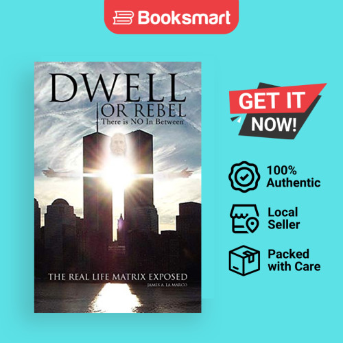 Dwell Or Rebel - ปกอ่อน - อังกฤษ - 9781441594051