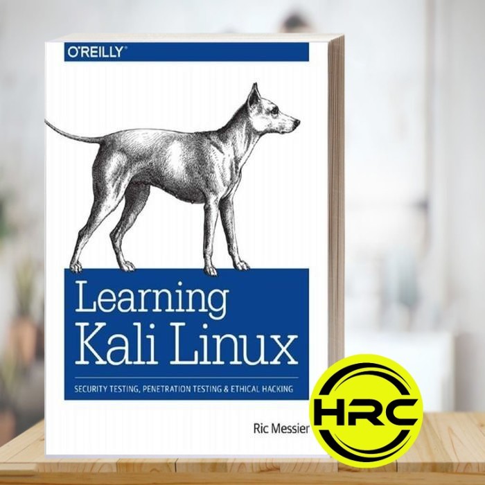 การเรียนรู้ Kali Linux: การทดสอบความปลอดภัย การทดสอบ & Ethical H