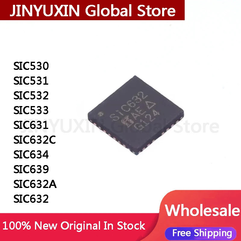 1-5PCS SIC530 SIC531 SIC532 SIC631 SIC632C SIC634 SIC639 SIC632A SIC632 QFN ชิป