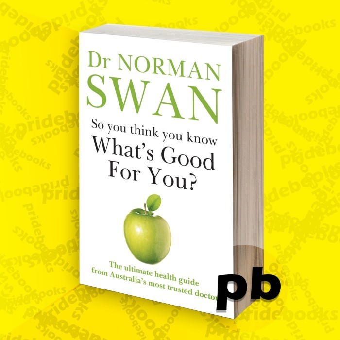 So You Think You Know Whats Good for You