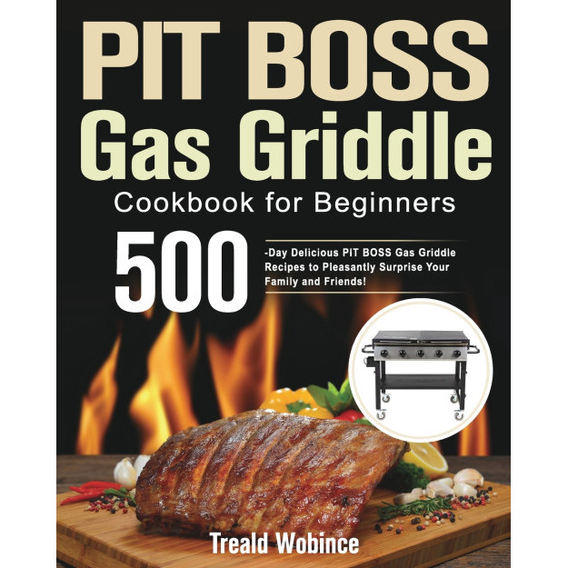 PIT BOSS Griddle Gas Cookbook สําหรับผู้เริ่มต้น - ปกอ่อน - อังกฤษ - 9781639350971