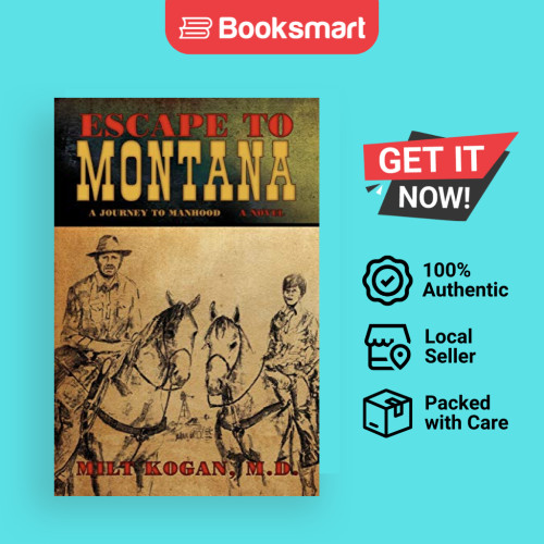 Escape To Montana A Journey To Manhood - ปกอ่อน - อังกฤษ - 9781440121234