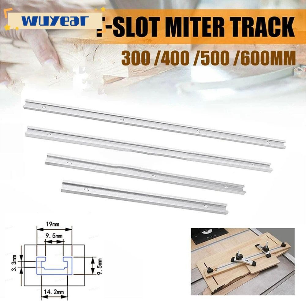 WUYEAR 1 ชิ้น T-Slot Track,สไลด์ราง 300-600 มม.T-Track, 19 ประเภท 19x9.5 มม.T Slider Fixture Slot สไ