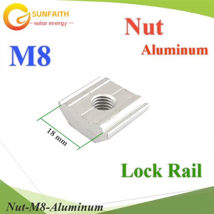 หัวน็อตอลูมิเนียม AL6005-T5 M8 ยึดรางโซลาร์ หรือโครงเหล็ก ไม่รวมสกรู