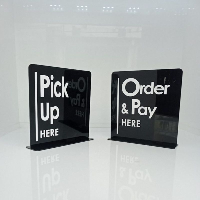 Order & Pay Here / Order Pick Up Here Sign In Standing อะคริลิคนูน