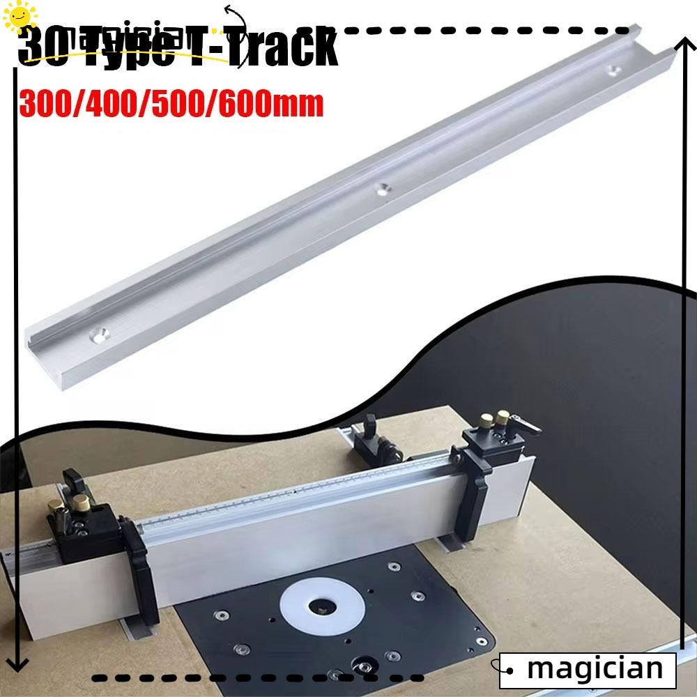 MAGICIAN 1 ชิ้น T-Track, รางท่องเที่ยวสไลด์ T Slider Fixture Slot สไลด์ T-Slot Track, 30 ประเภทอลูมิ