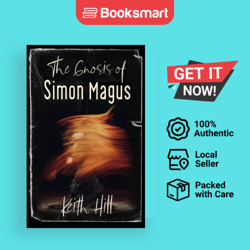 The Gnosis Of Simon Magus - หนังสือปกอ่อน - อังกฤษ - 9781991157034