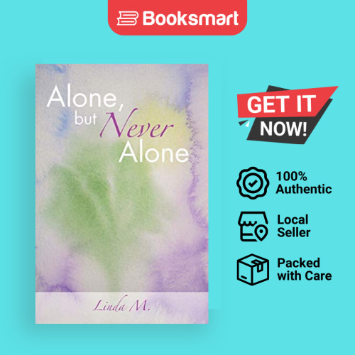 Alone But Never Alone - ปกอ่อน - อังกฤษ - 9781463424176