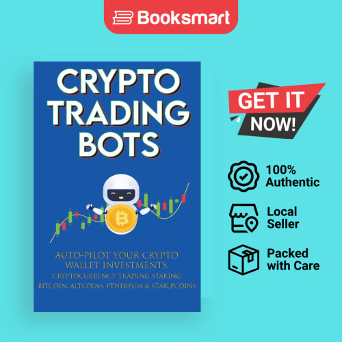 Crypto Trading Bots; นักบินอัตโนมัติของคุณ Crypto Wallet การลงทุนโดย Crypto-Bot Moon-King (ผู้เขียน)