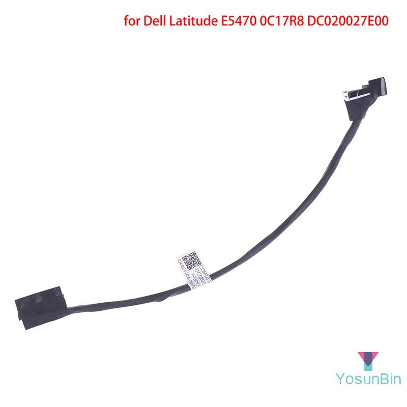 YosunBin] สายแบตเตอรี่ใหม่สําหรับ Dell Latitude E5470 0C17R8 DC020027E00 ใหม่