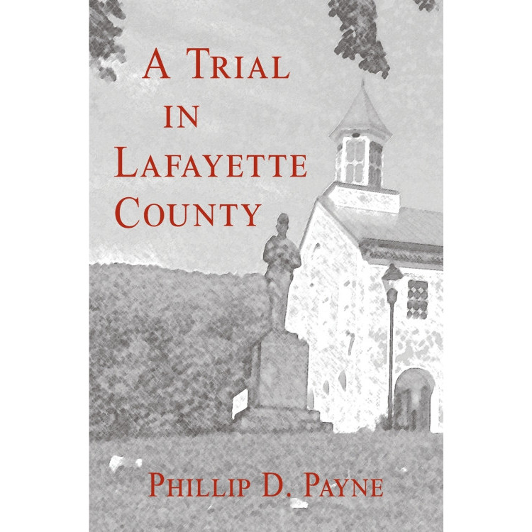 A Trial In Lafayette County - ปกอ่อน - อังกฤษ - 9780990833000