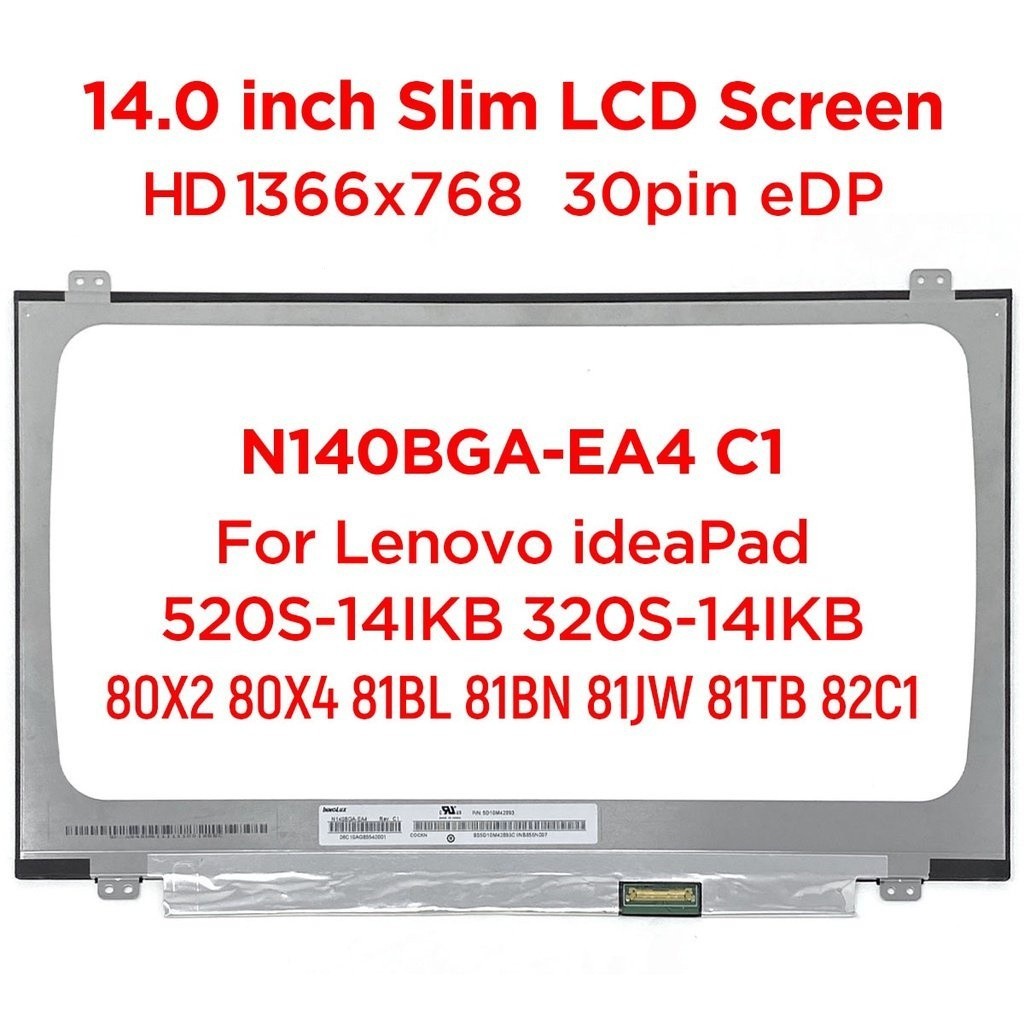 14.0 "หน้าจอ LCD แล็ปท็อป N140BGA-EA4 Rev. C1 N140BGA-EA3 สําหรับ Lenovo IdeaPad 520s-14ikb 320s-14i
