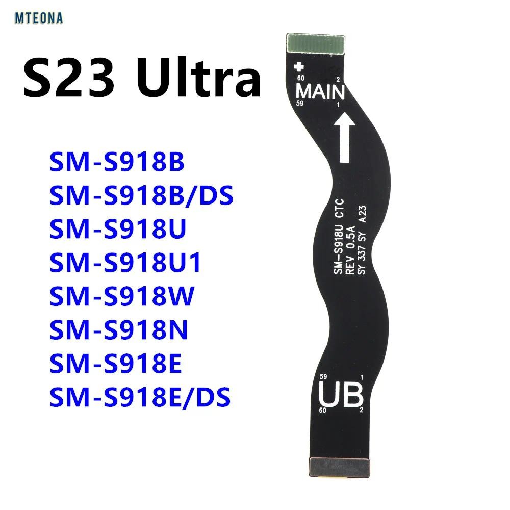 สําหรับ Samsung Galaxy S23 Ultra SM-S918B S918U S918E เมนบอร์ดหลักเชื่อมต่อจอแสดงผล LCD Flex CABLEอะ